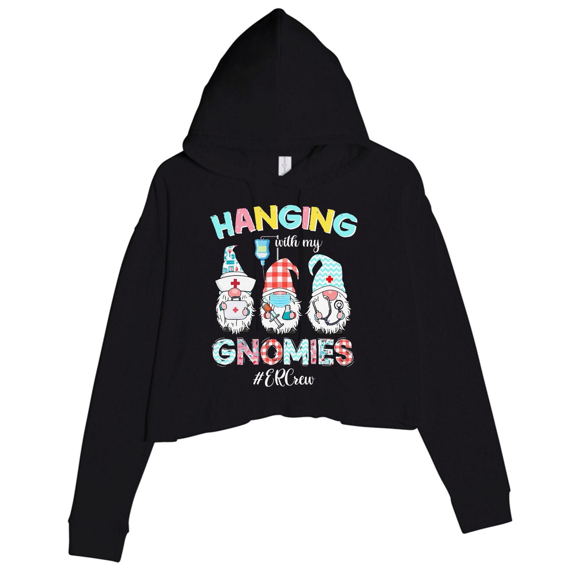 Funny Hanging With My ER Crew Gnomies Nursing Nurses Day Crop Fleece Hoodie