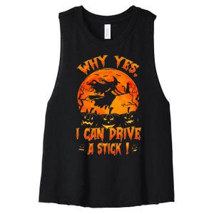 Funny Halloween Witch Why Yes Actually I Can Drive A Stick Women's Racerback Cropped Tank