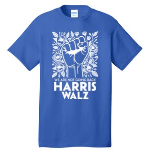 Floral Harris Walz We Are Not Going Back Gift Tall T-Shirt