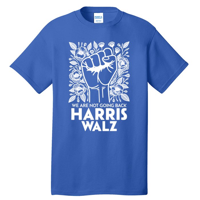 Floral Harris Walz We Are Not Going Back Gift Tall T-Shirt