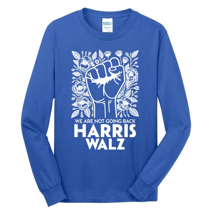 Floral Harris Walz We Are Not Going Back Gift Tall Long Sleeve T-Shirt