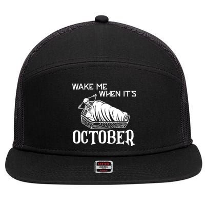 Funny Halloween Wake Me When Its October Design Gift 7 Panel Mesh Trucker Snapback Hat