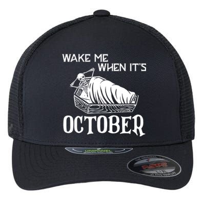 Funny Halloween Wake Me When Its October Design Gift Flexfit Unipanel Trucker Cap