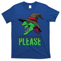 Funny Halloween Witch Please Gift T-Shirt