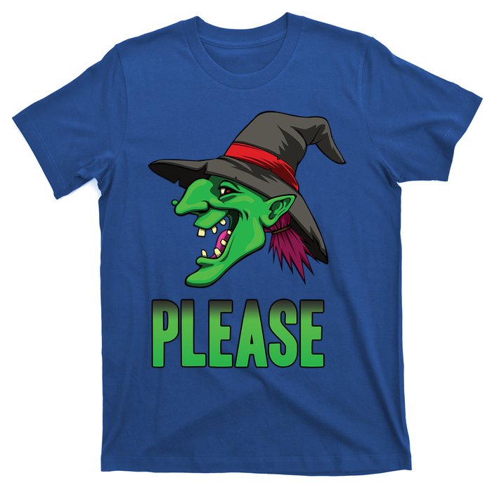 Funny Halloween Witch Please Gift T-Shirt