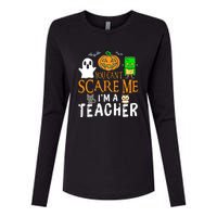 Funny Halloween You Can't Scare Me I'm A Teacher Womens Cotton Relaxed Long Sleeve T-Shirt