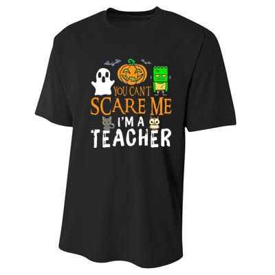 Funny Halloween You Can't Scare Me I'm A Teacher Performance Sprint T-Shirt