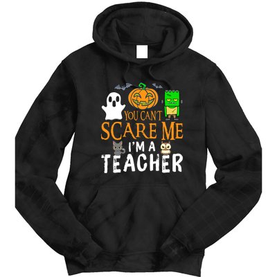 Funny Halloween You Can't Scare Me I'm A Teacher Tie Dye Hoodie