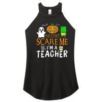 Funny Halloween You Can't Scare Me I'm A Teacher Women's Perfect Tri Rocker Tank