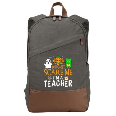 Funny Halloween You Can't Scare Me I'm A Teacher Cotton Canvas Backpack