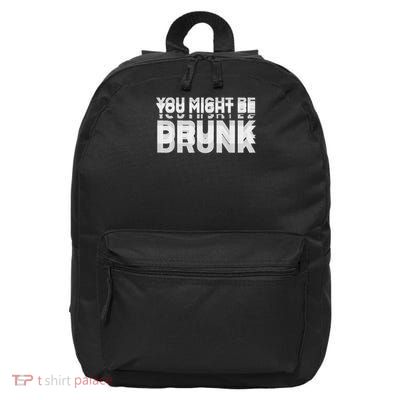 Funny Humor You Might Be 16 in Basic Backpack