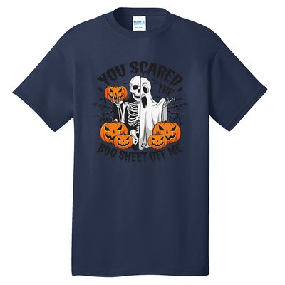 Funny Halloween You Scared Boo Sheet Off Me Tall T-Shirt