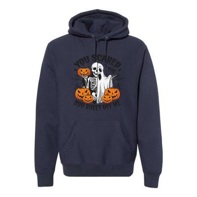 Funny Halloween You Scared Boo Sheet Off Me Premium Hoodie