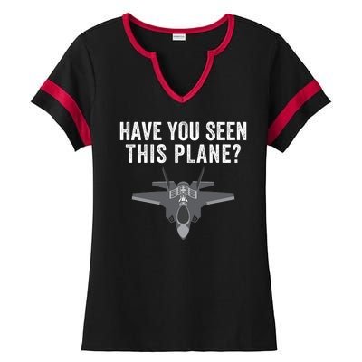 Funny Have You Seen This Plane? Funny Missing F35 Meme Ladies Halftime Notch Neck Tee