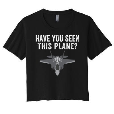 Funny Have You Seen This Plane? Funny Missing F35 Meme Women's Crop Top Tee