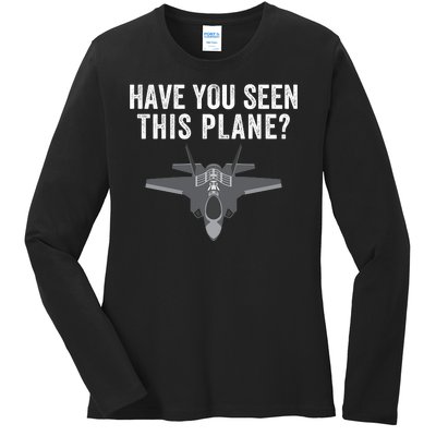 Funny Have You Seen This Plane? Funny Missing F35 Meme Ladies Long Sleeve Shirt