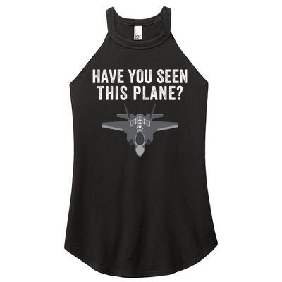 Funny Have You Seen This Plane? Funny Missing F35 Meme Women's Perfect Tri Rocker Tank