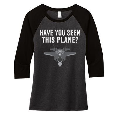 Funny Have You Seen This Plane? Funny Missing F35 Meme Women's Tri-Blend 3/4-Sleeve Raglan Shirt