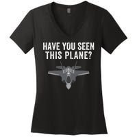 Funny Have You Seen This Plane? Funny Missing F35 Meme Women's V-Neck T-Shirt