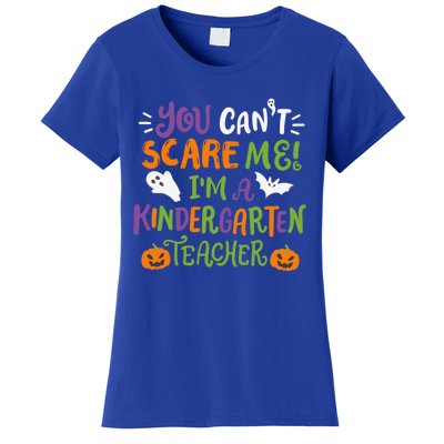 Funny Halloween You Cant Scare Me IM A Kindergarten Teacher Great Gift Women's T-Shirt