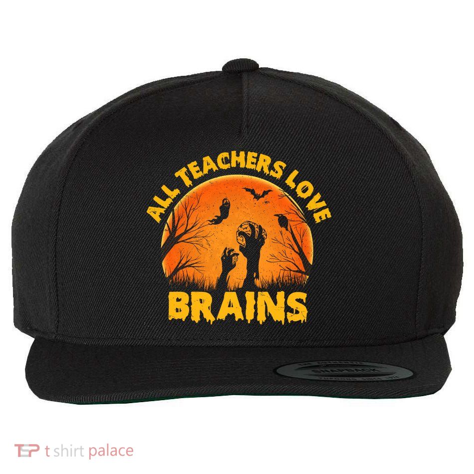Funny Halloween Zombie All Teacher Love Brains Wool Snapback Cap