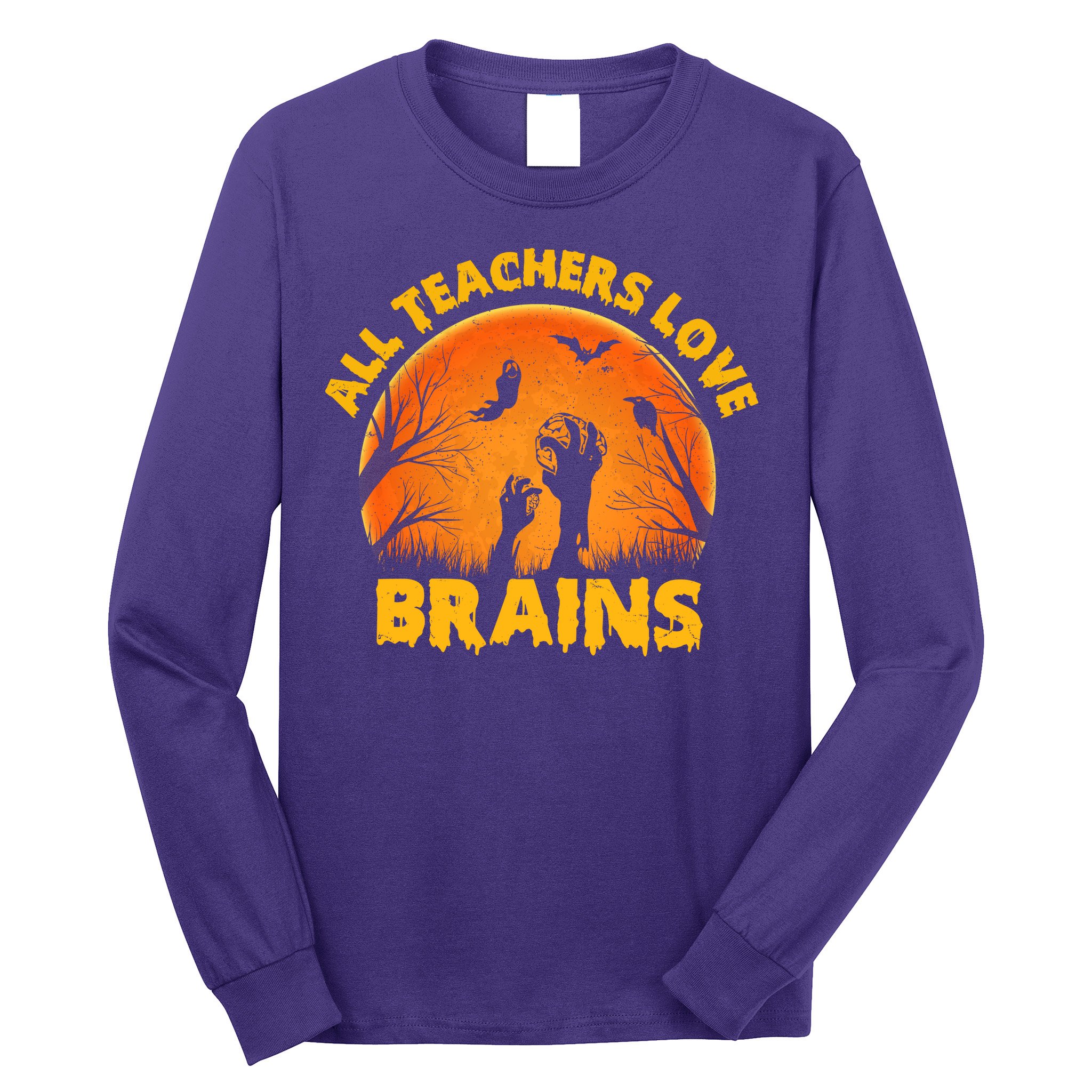 Funny Halloween Zombie All Teacher Love Brains Long Sleeve Shirt