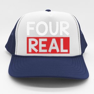 Funny Im 4 Years Old Birthday Four Real Trucker Hat