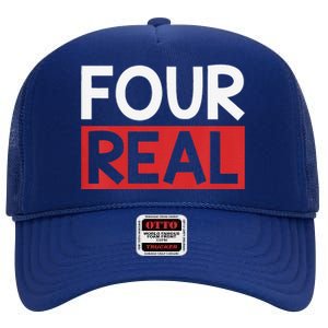 Funny Im 4 Years Old Birthday Four Real High Crown Mesh Back Trucker Hat