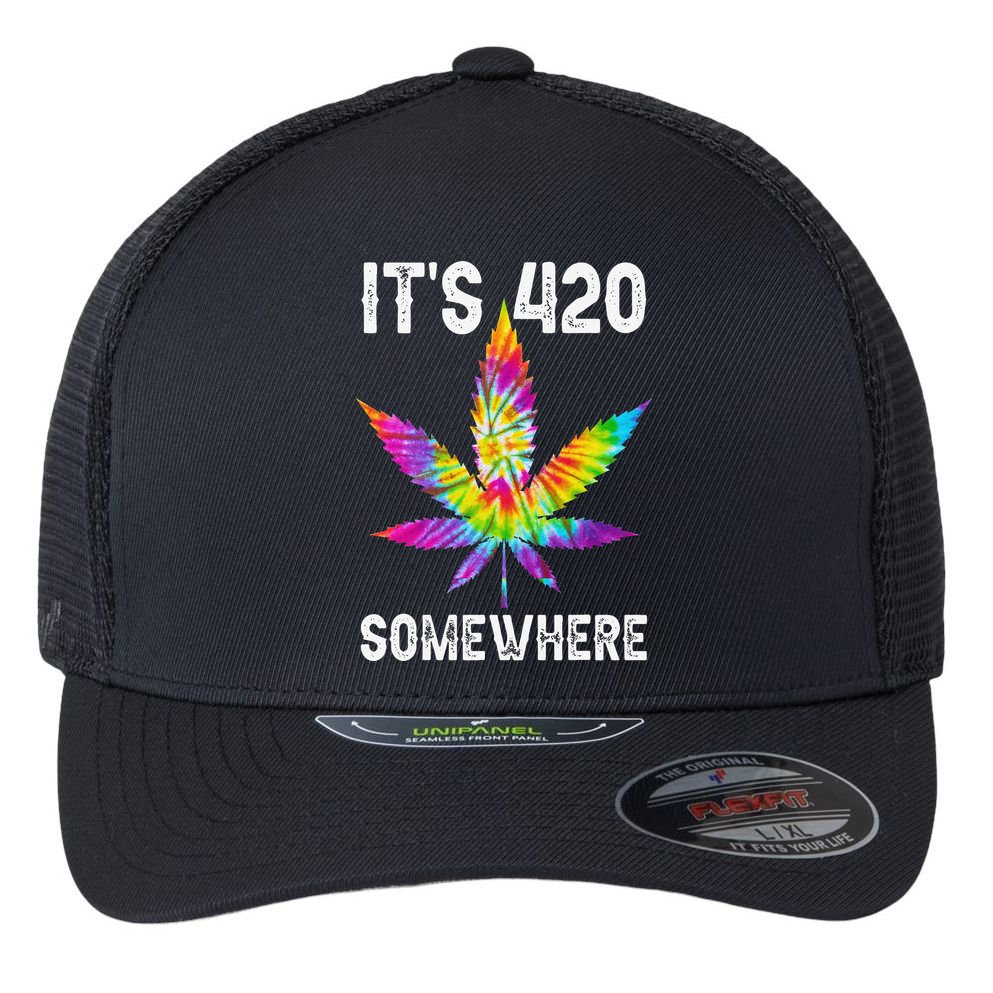 Funny It's 420 Somewhere Hippie Tie Dye Pot Leaf For Stoner Flexfit Unipanel Trucker Cap