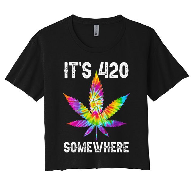 Funny It's 420 Somewhere Hippie Tie Dye Pot Leaf For Stoner Crop Top