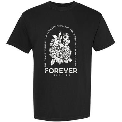 Forever Isaiah 40:8 Garment-Dyed Heavyweight T-Shirt