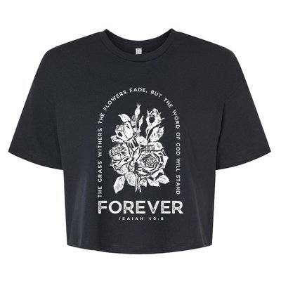 Forever Isaiah 40:8 Bella+Canvas Jersey Crop Tee