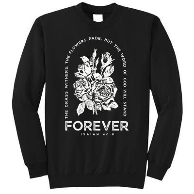 Forever Isaiah 40:8 Sweatshirt