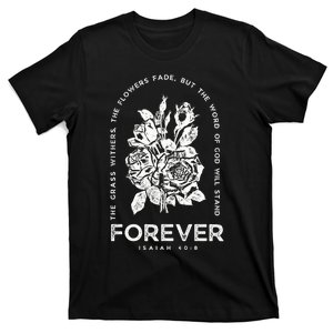 Forever Isaiah 40:8 T-Shirt