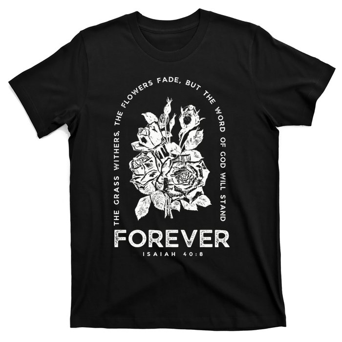 Forever Isaiah 40:8 T-Shirt