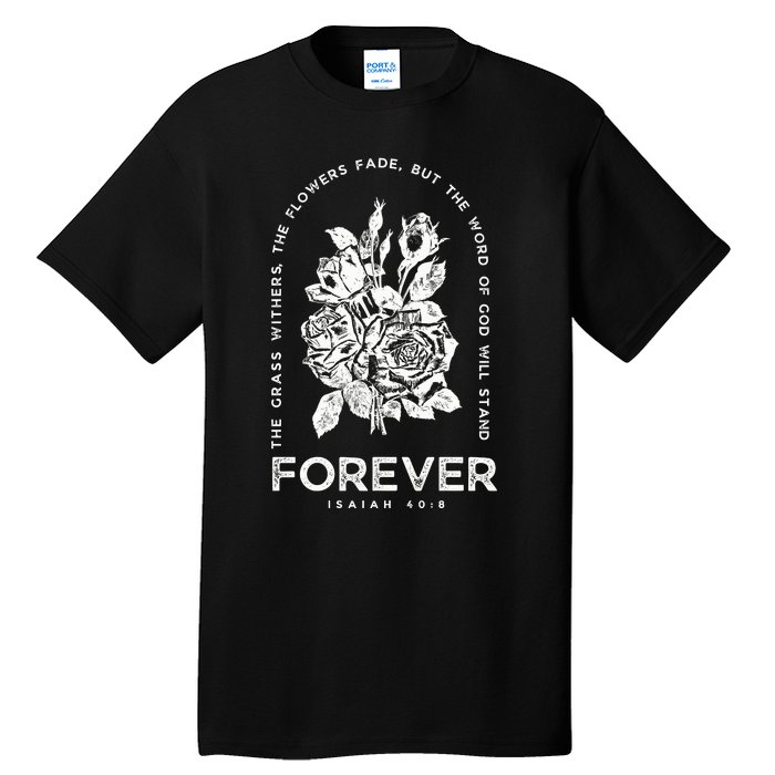 Forever Isaiah 40:8 Tall T-Shirt