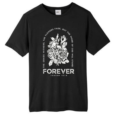 Forever Isaiah 40:8 Tall Fusion ChromaSoft Performance T-Shirt