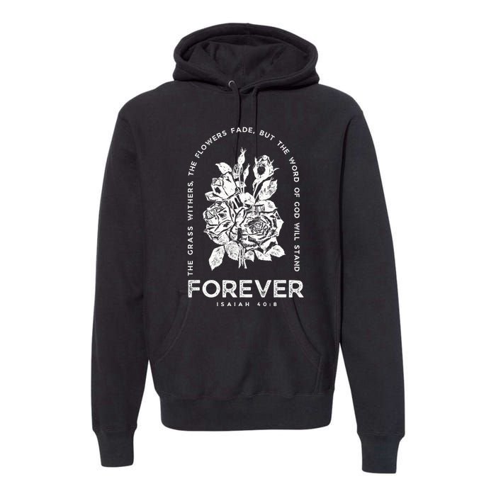 Forever Isaiah 40:8 Premium Hoodie