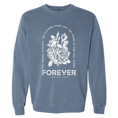 Forever Isaiah 40:8 Garment-Dyed Sweatshirt