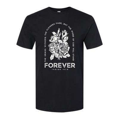 Forever Isaiah 40:8 Softstyle CVC T-Shirt