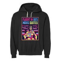 Fluent In 80s Movie Quotes Retro Garment-Dyed Fleece Hoodie