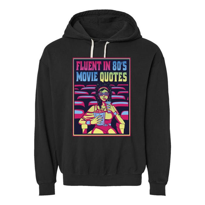 Fluent In 80s Movie Quotes Retro Garment-Dyed Fleece Hoodie