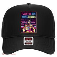 Fluent In 80s Movie Quotes Retro High Crown Mesh Back Trucker Hat