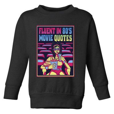 Fluent In 80s Movie Quotes Retro Toddler Sweatshirt