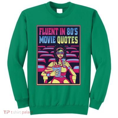 Fluent In 80s Movie Quotes Retro Sweatshirt
