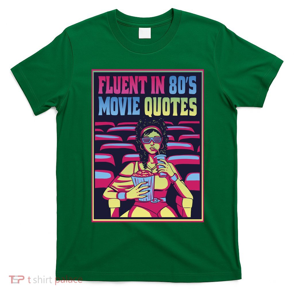 Fluent In 80s Movie Quotes Retro T-Shirt
