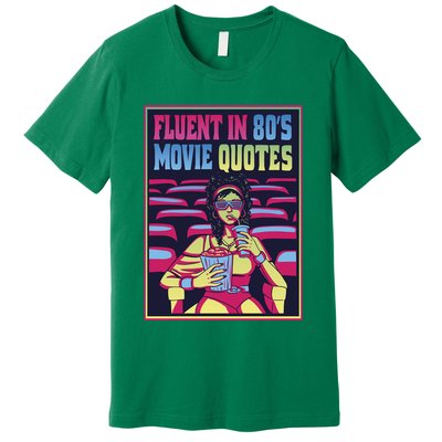Fluent In 80s Movie Quotes Retro Premium T-Shirt