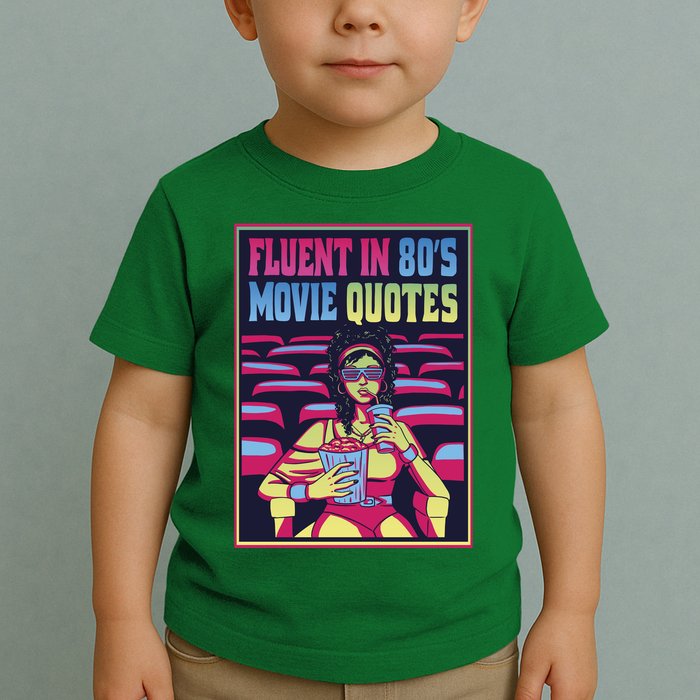 Fluent In 80s Movie Quotes Retro Toddler T-Shirt