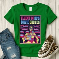 Fluent In 80s Movie Quotes Retro Womens T-Shirt