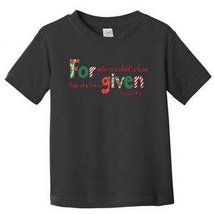 Forgiven Isaiah 96 Christmas Holidays Toddler T-Shirt